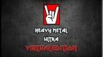Heavy Metal Ultra Virtual Edition